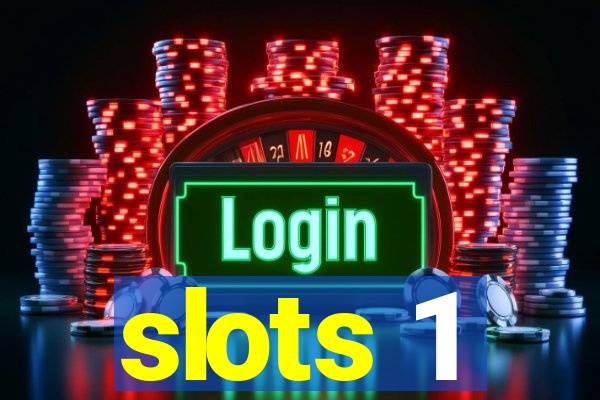 slots 1