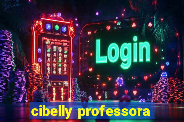 cibelly professora