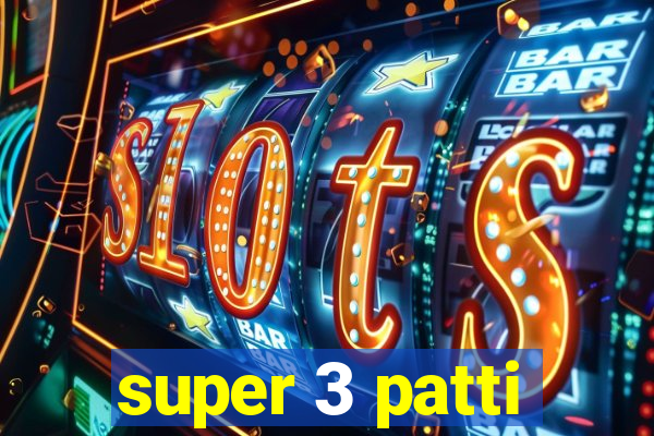 super 3 patti