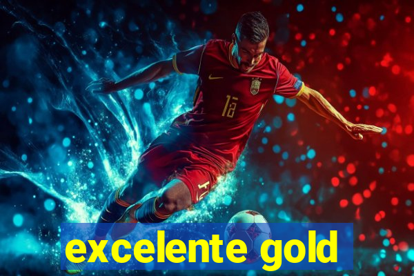 excelente gold