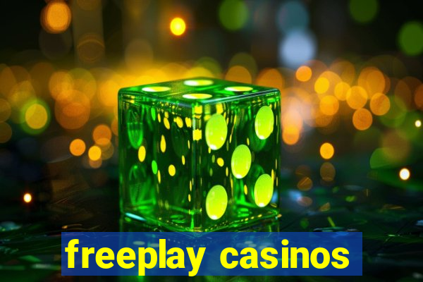 freeplay casinos