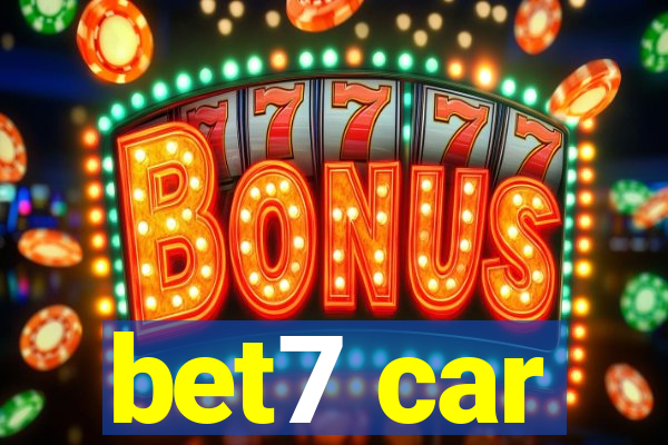 bet7 car