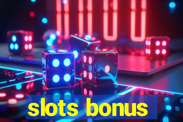 slots bonus