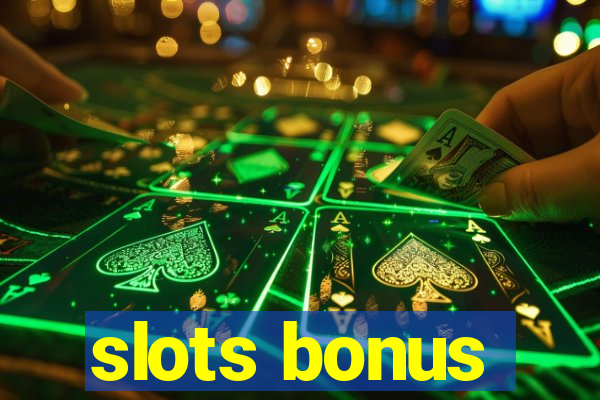 slots bonus