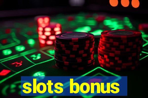 slots bonus