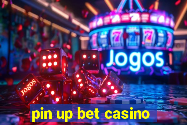 pin up bet casino