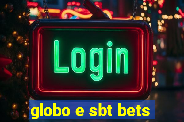 globo e sbt bets