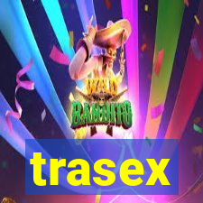 trasex