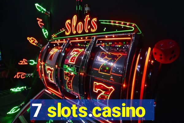 7 slots.casino