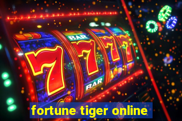 fortune tiger online