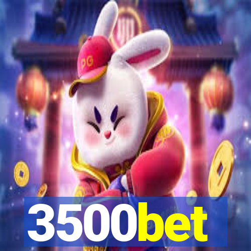 3500bet