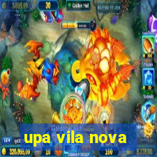 upa vila nova