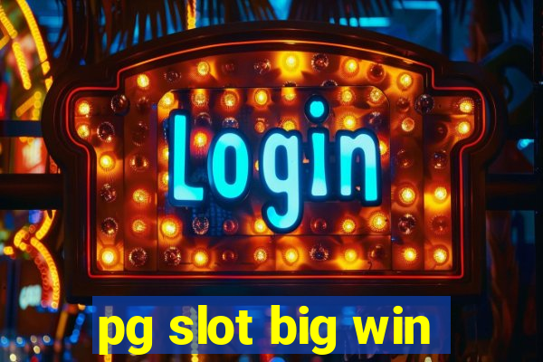 pg slot big win