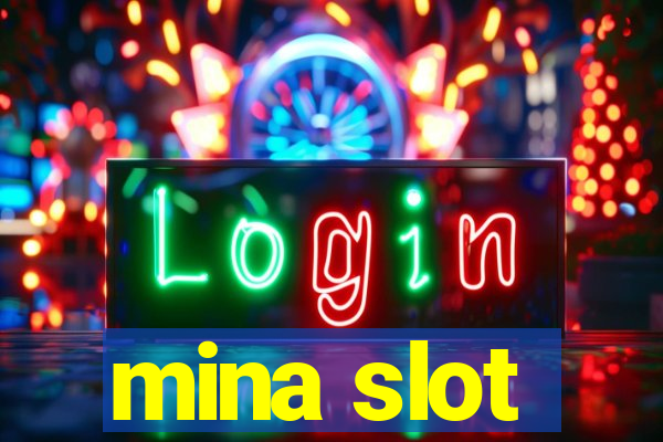 mina slot