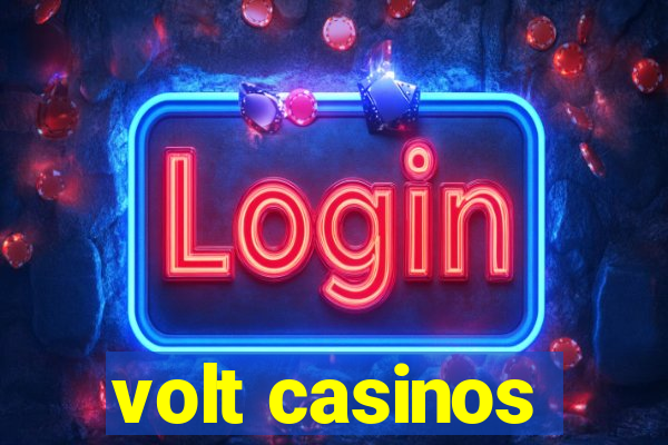 volt casinos