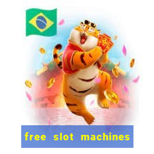 free slot machines to play