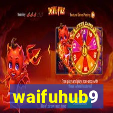 waifuhub9