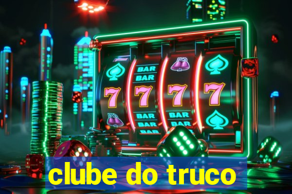 clube do truco