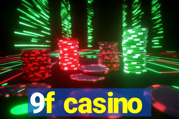 9f casino