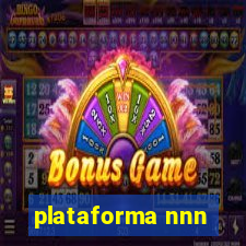 plataforma nnn