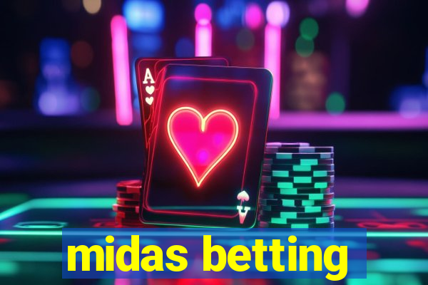 midas betting