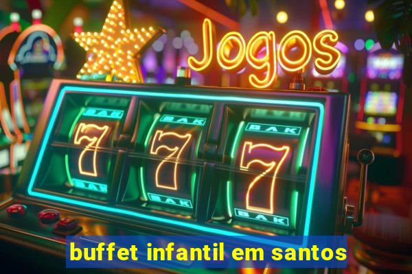 buffet infantil em santos