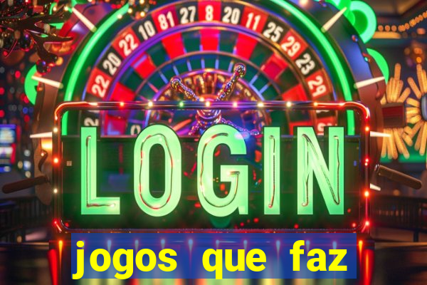 jogos que faz ganhar dinheiro