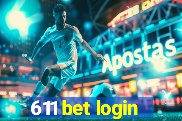 611 bet login