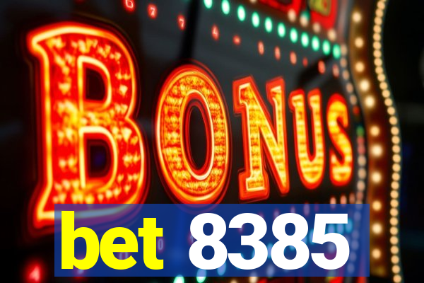 bet 8385