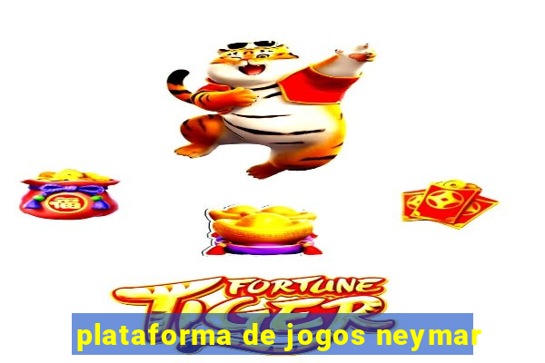 plataforma de jogos neymar