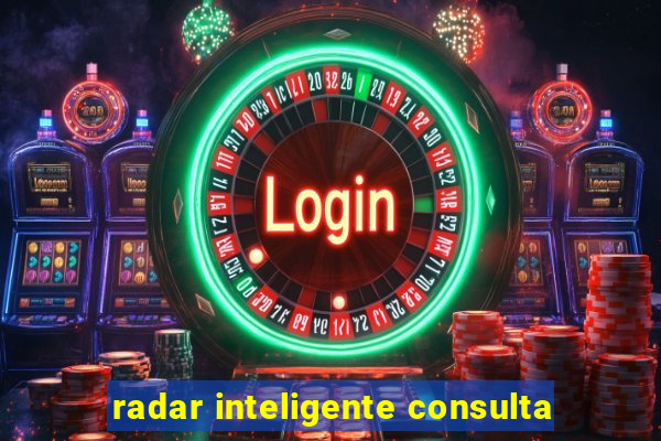 radar inteligente consulta