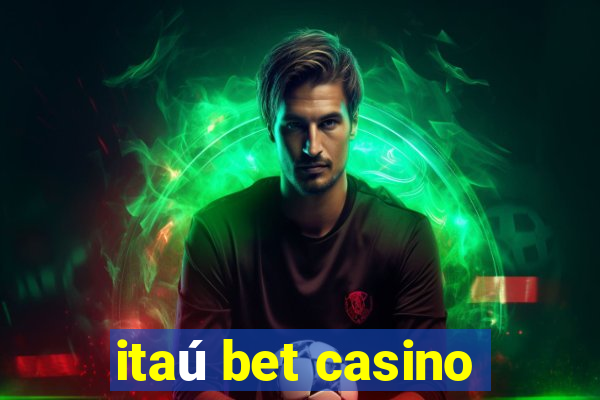 itaú bet casino