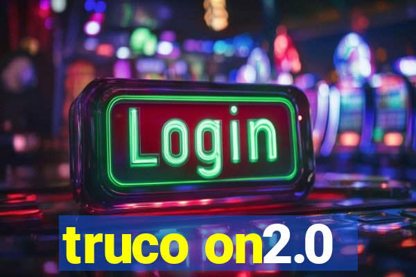 truco on2.0