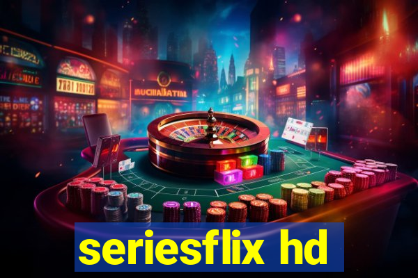 seriesflix hd