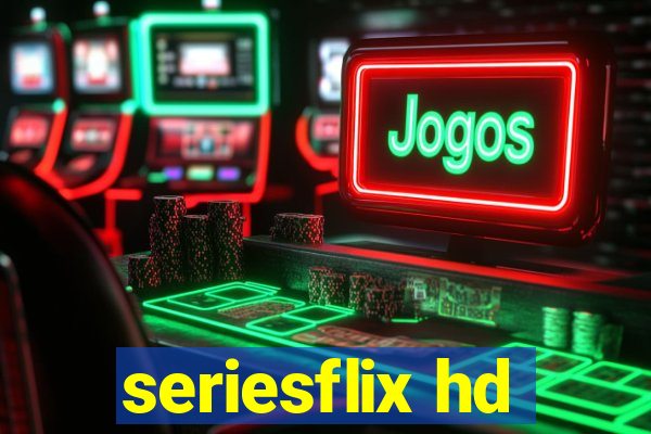 seriesflix hd