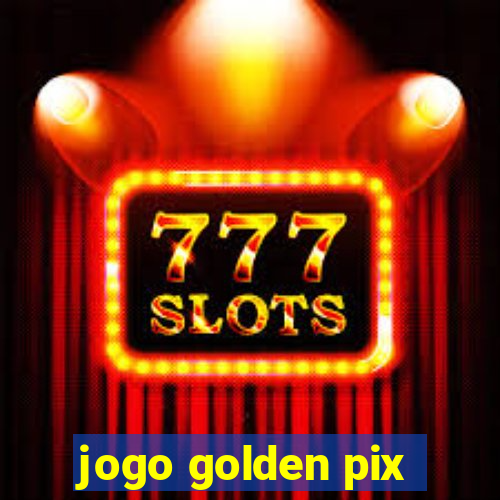 jogo golden pix