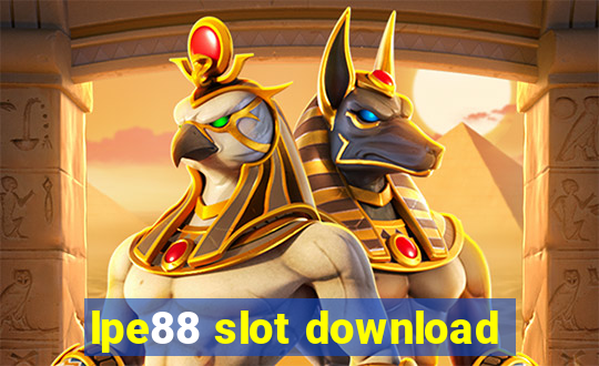 lpe88 slot download