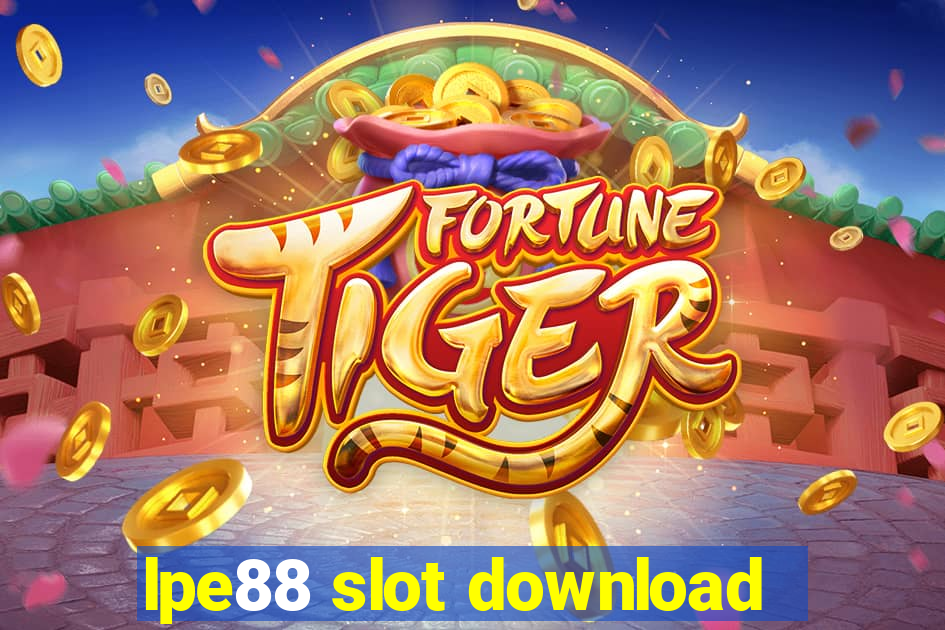 lpe88 slot download