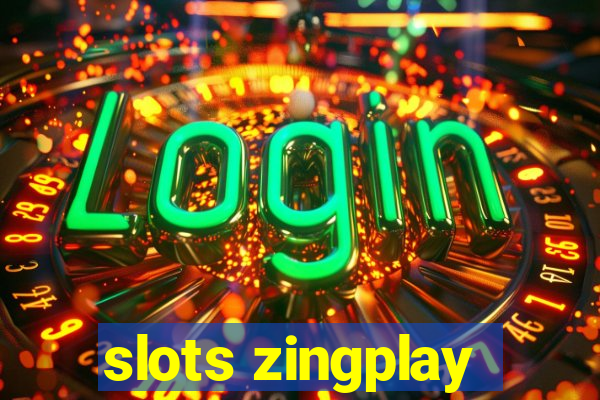 slots zingplay