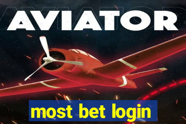 most bet login