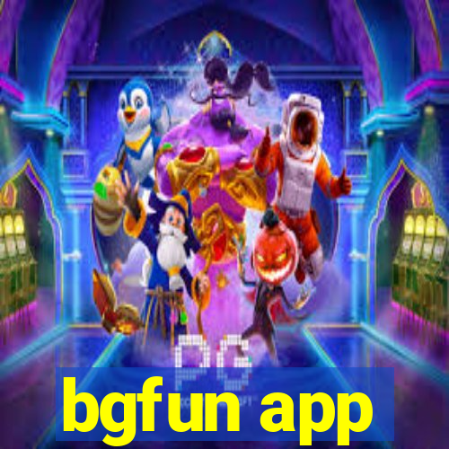 bgfun app