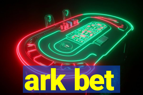 ark bet