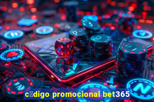 c贸digo promocional bet365