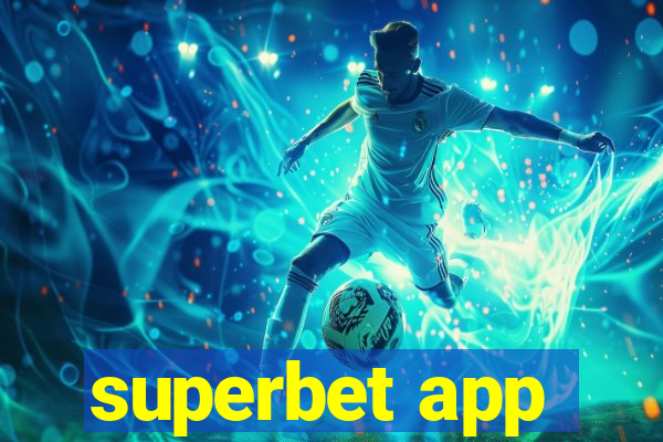 superbet app