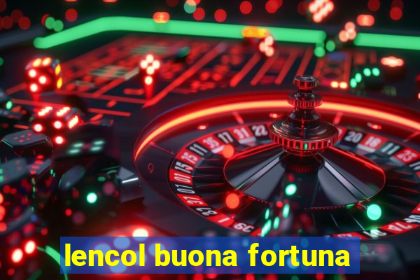 lencol buona fortuna