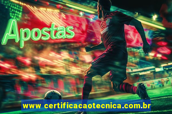 www certificacaotecnica.com.br