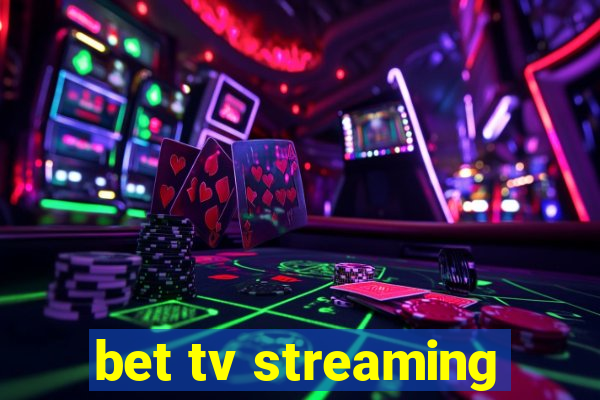 bet tv streaming