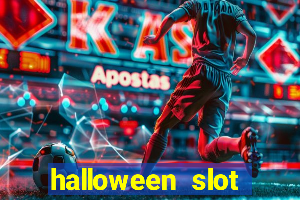 halloween slot ca莽a n铆quel