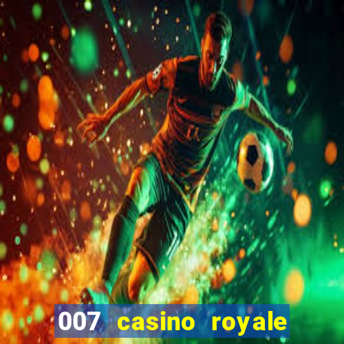 007 casino royale assistir online hd