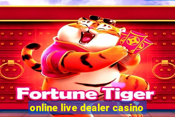 online live dealer casino